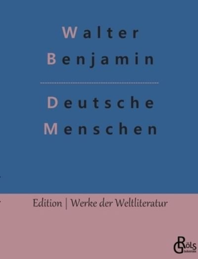 Cover for Walter Benjamin · Deutsche Menschen (Paperback Bog) (2022)