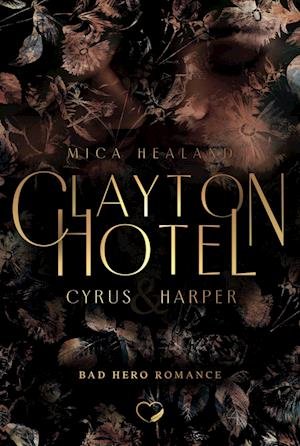 Cover for Mica Healand · Clayton Hotel (Book) (2022)