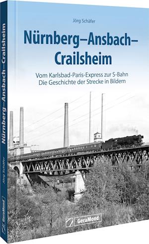 Cover for Jörg Schäfer · Nürnberg-Ansbach-Crailsheim (Book) (2025)