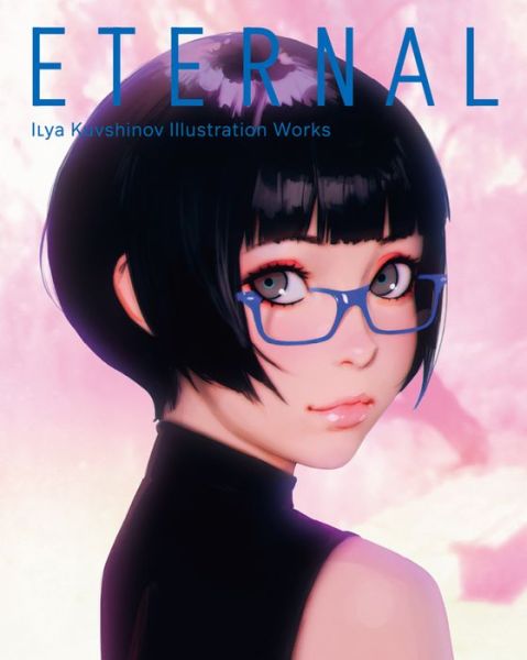 Cover for Ilya Kuvshinov · Eternal: Ilya Kuvshinov Illustration Works (Paperback Book) (2019)