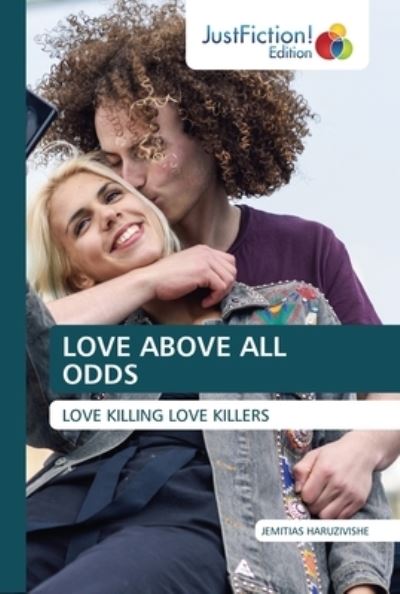 Cover for Jemitias Haruzivishe · Love Above All Odds (Paperback Book) (2020)