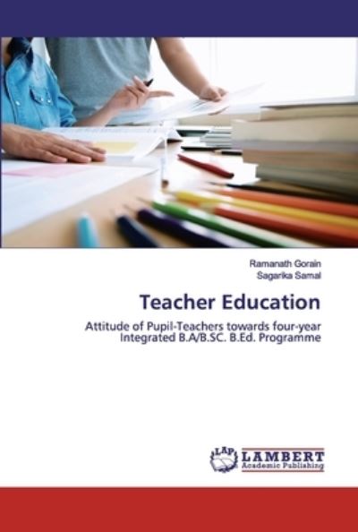 Teacher Education - Gorain - Books -  - 9786202667357 - June 17, 2020