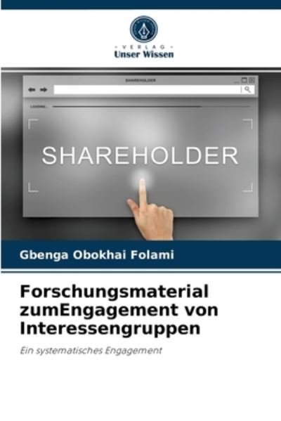 Cover for Gbenga Obokhai Folami · Forschungsmaterial zumEngagement von Interessengruppen (Paperback Bog) (2021)
