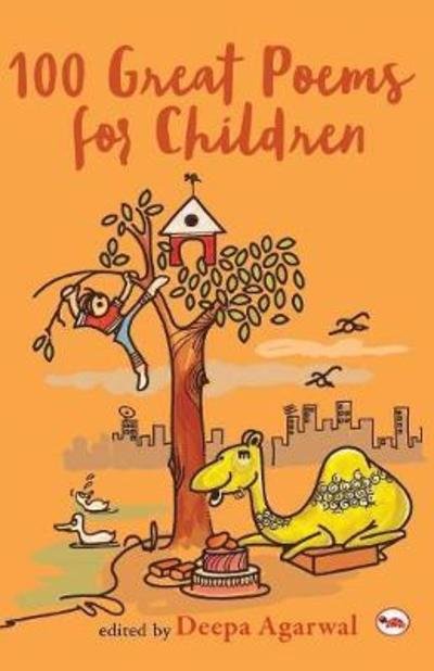 100 Great Poems for Children - Deepa Agarwal - Books - Rupa & Co - 9788129137357 - October 25, 2015