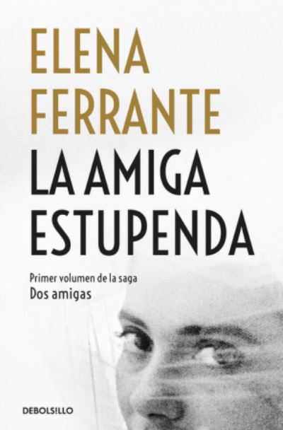 Cover for Elena Ferrante · Dos amigas 1/La amiga estupenda (Paperback Bog) [Tercera edition] (2018)