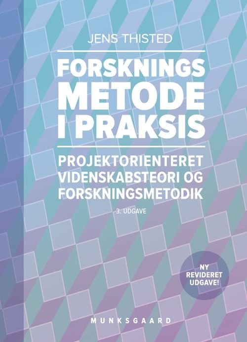 Cover for Jens Thisted · Forskningsmetode i praksis (Hæftet bog) [3. udgave] (2024)