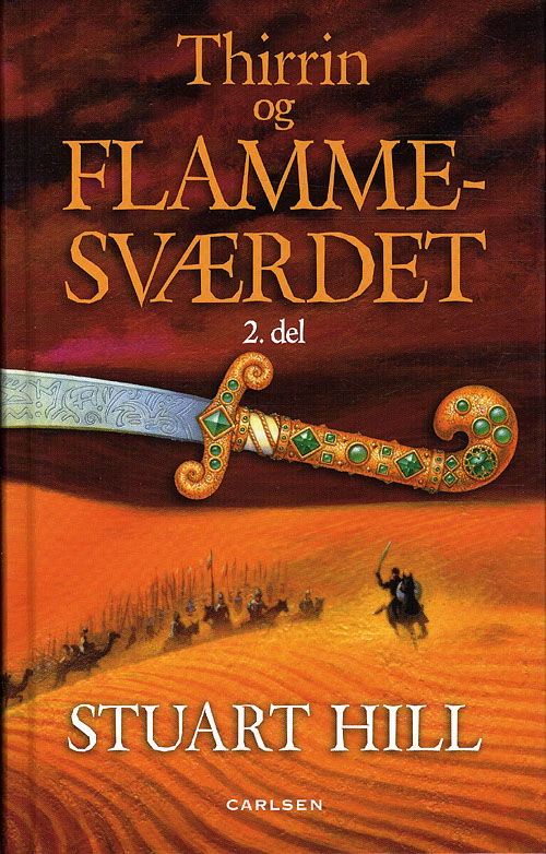 Cover for Stuart Hill · Ismarken 2: Ismarken 2 - Thirrin og flammesværdet, 2 del (Bound Book) [1. wydanie] (2010)