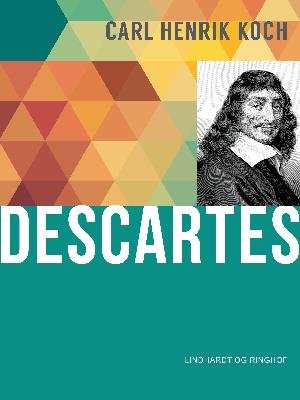 Cover for Carl Henrik Koch · Descartes (Hæftet bog) [1. udgave] (2018)