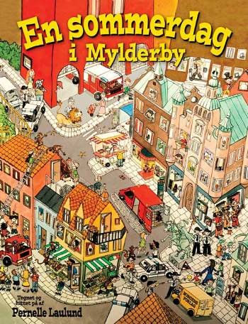 Cover for Pernelle Laulund · En sommerdag i Mylderby (Bound Book) [1e uitgave] (2007)
