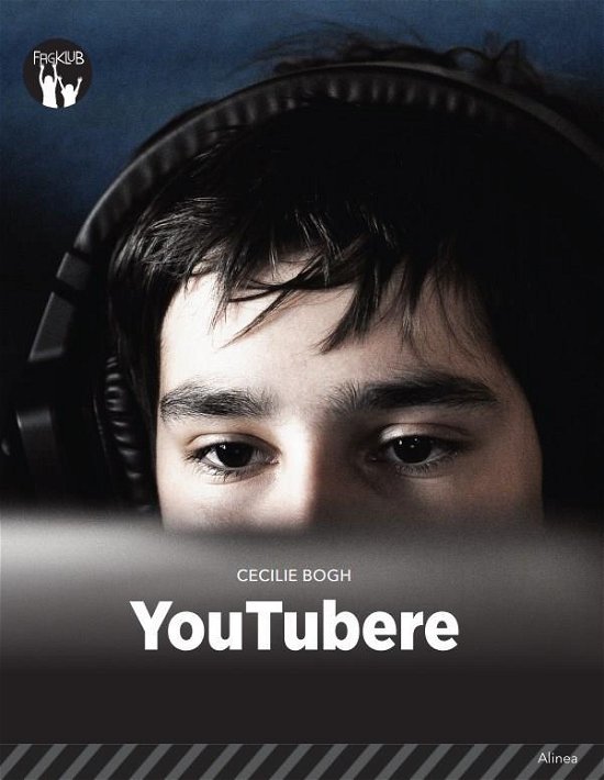 Cover for Cecilie Bogh · Fagklub: YouTubere, Sort Fagklub (Hæftet bog) [1. udgave] (2017)