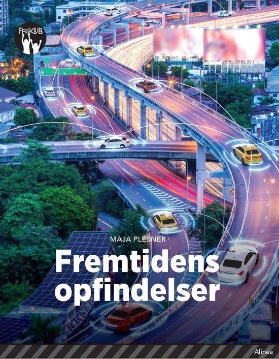 Fagklub: Fremtidens opfindelser, Sort Fagklub - Maja Plesner - Bøker - Alinea - 9788723546357 - 27. februar 2020