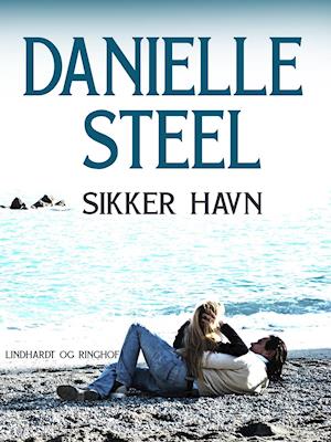 Cover for Danielle Steel · Sikker havn (Sewn Spine Book) [6th edition] (2018)