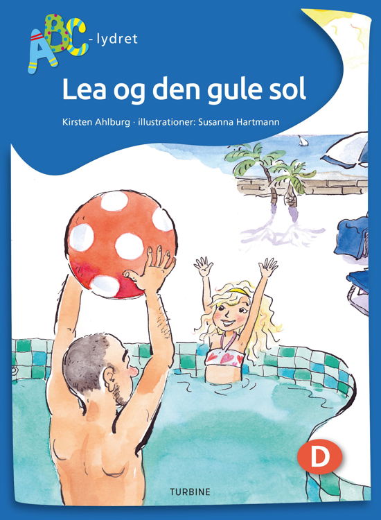 Cover for Kirsten Ahlburg · ABC-lydret: Lea og den gule sol (Hardcover bog) [1. udgave] (2020)