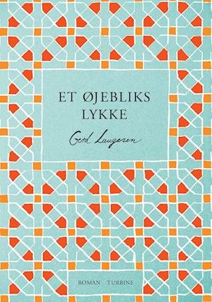 Cover for Gerd Laugesen · Et øjebliks lykke (Sewn Spine Book) [1er édition] (2021)