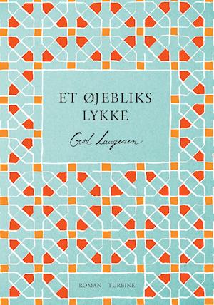 Et øjebliks lykke - Gerd Laugesen - Books - Turbine - 9788740673357 - October 15, 2021