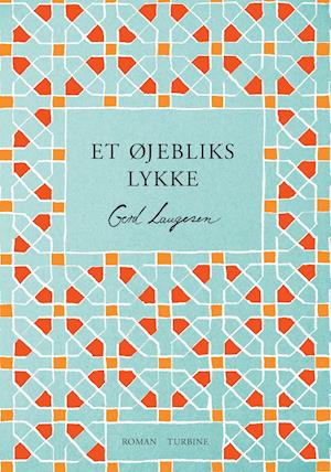 Et øjebliks lykke - Gerd Laugesen - Livres - Turbine - 9788740673357 - 15 octobre 2021