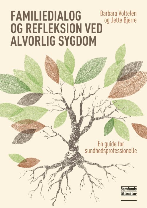 Cover for Barbara Voltelen og Jette Bjerre · Familiedialog og refleksion ved alvorlig sygdom (Pocketbok) [1. utgave] (2018)