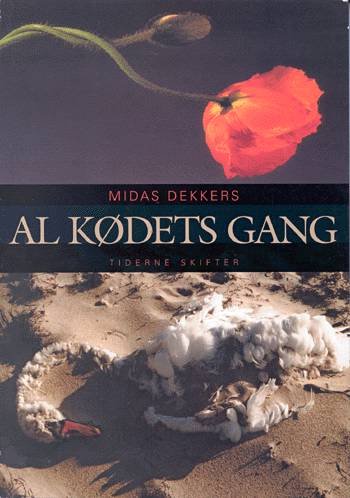 Cover for Midas Dekkers · Al kødets gang (Sewn Spine Book) [1. wydanie] (2000)