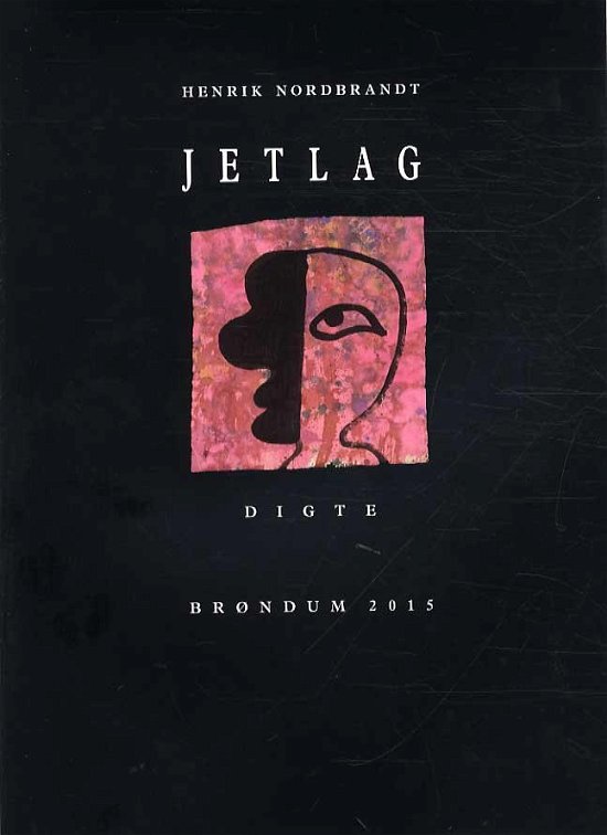 Cover for Henrik Nordbrandt · JETLAG - digte (Poketbok) [1:a utgåva] (2015)