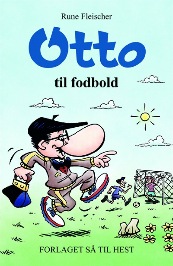Cover for Rune Fleischer · Otto: Otto til fodbold (Sewn Spine Book) [1e uitgave] (2008)