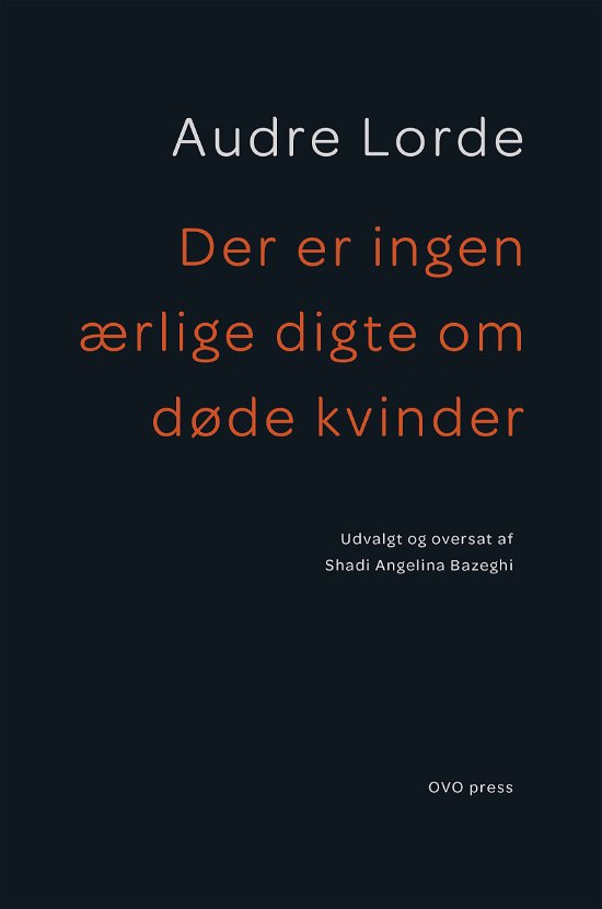 Cover for Audre Lorde · Der er ingen ærlige digte om døde kvinder (Taschenbuch) [1. Ausgabe] (2019)
