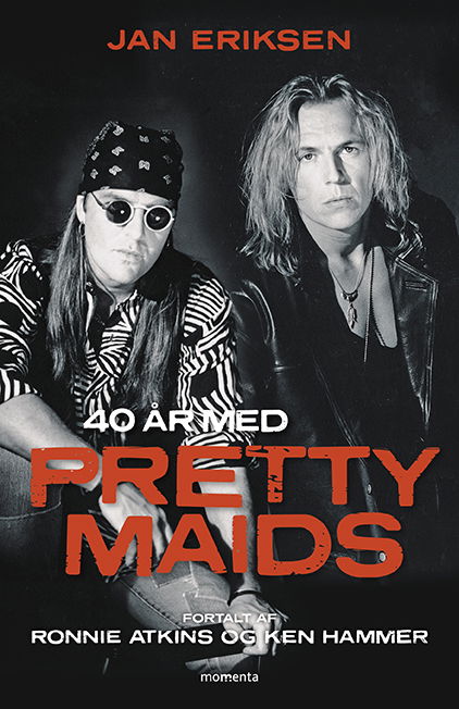 40 år med Pretty Maids - Jan Eriksen - Bücher - Forlaget Momenta - 9788793622357 - 21. Oktober 2021