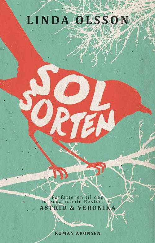 Cover for Linda Olsson · Solsorten synger (Indbundet Bog) [1. udgave] [Indbundet] (2015)
