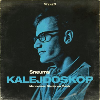 Cover for Jan Sneum · Sneums Kalejdoskop (2. udgave) (Innbunden bok) [2. utgave] (2020)