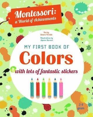 Cover for Agnese Baruzzi · My First Book of Colors: Montessori, a World of Achievements (Paperback Book) (2017)
