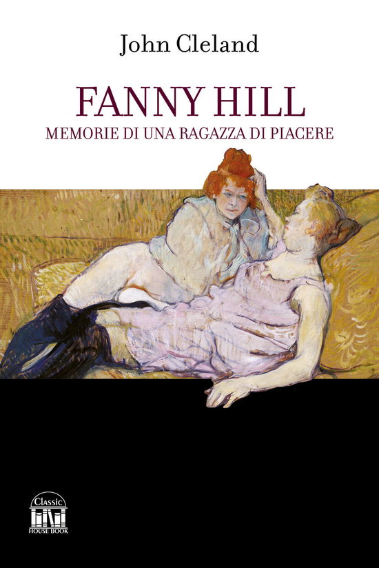 Cover for John Cleland · Fanny Hill. Memorie Di Una Ragazza Di Piacere (Book)