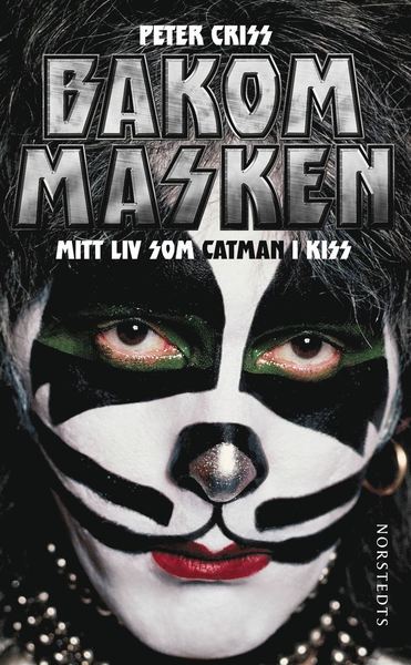 Cover for Larry Sloman · Bakom masken : mitt liv som Catman i Kiss (Paperback Book) (2014)