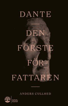 Cover for Dante Alighieri · Dante - den förste författaren (ePUB) (2021)