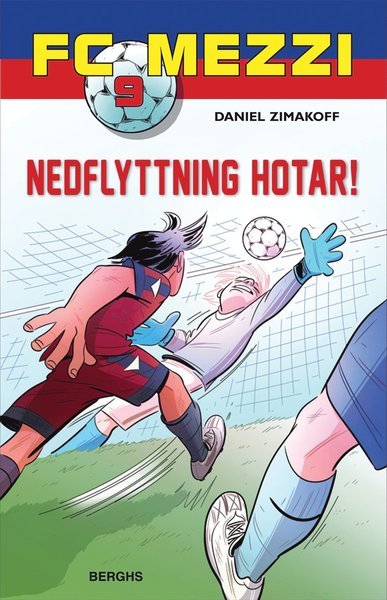 Cover for Daniel Zimakoff · FC Mezzi: Nedflyttning hotar! (Indbundet Bog) (2017)