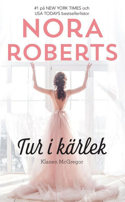 Cover for Nora Roberts · Tur i kärlek (Paperback Book) (2022)