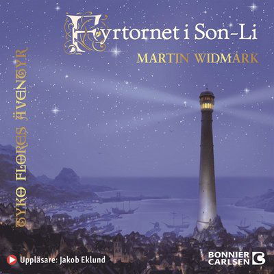 Cover for Martin Widmark · Tyko Flores äventyr: Fyrtornet i Son-Li (Lydbok (MP3)) (2011)