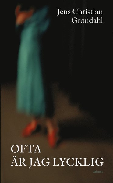 Cover for Jens Christian Grøndahl · Ofta är jag lycklig (Bound Book) (2018)