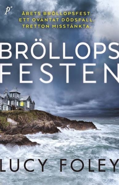 Cover for Lucy Foley · Bröllopsfesten (Bound Book) (2020)