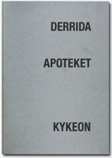 Cover for Jacques Derrida · Kykeon: Apoteket (Book) (2007)