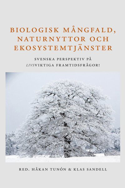 Cover for Biologisk mångfald, naturnyttor och ekosystemtjänster (Bound Book) (2021)