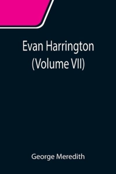 Cover for George Meredith · Evan Harrington (Volume VII) (Taschenbuch) (2021)