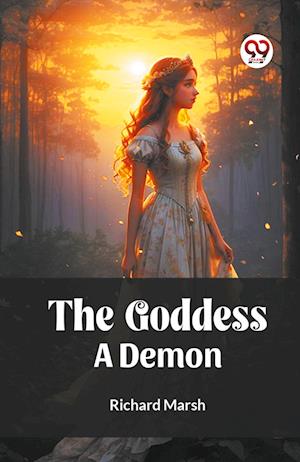 Cover for Richard Marsh · The GoddessA Demon (Edition2023) (Paperback Bog) (2023)