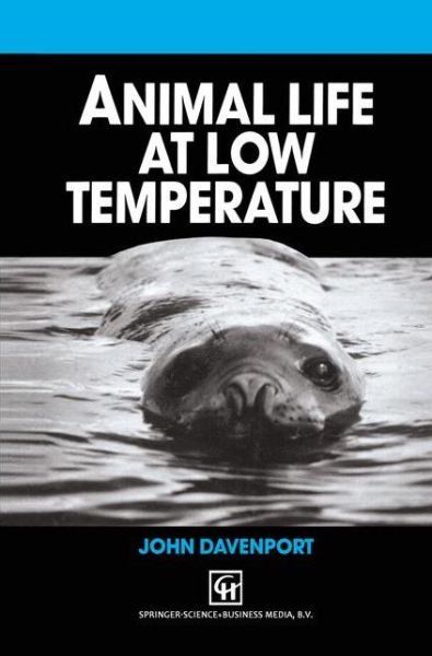 Cover for John Davenport · Animal Life at Low Temperature (Paperback Book) [Softcover reprint of the original 1st ed. 1992 edition] (2012)