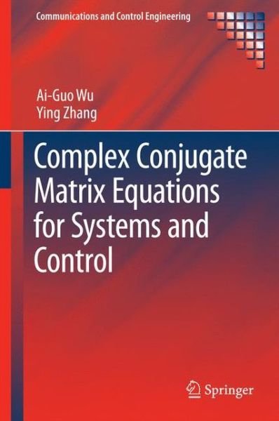Cover for Ai-Guo Wu · Complex Conjugate Matrix Equations for Systems and Control (Book) [1st ed. 2017 edition] (2016)