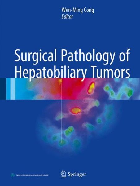 Cover for Surgical Pathology of Hepatobiliary Tumors (Hardcover Book) [1st ed. 2017 edition] (2017)