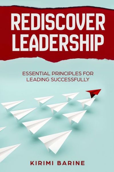 Cover for Kirimi Barine · Rediscover Leadership (Paperback Book) (2019)