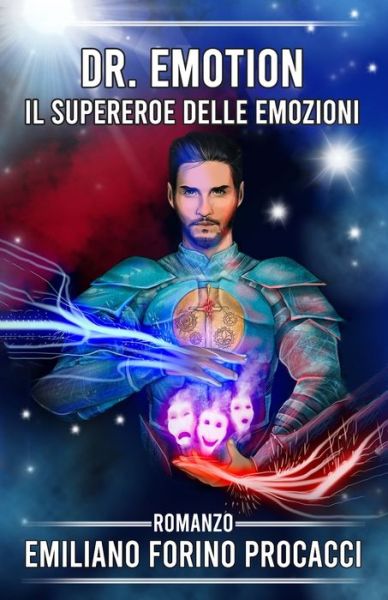 Dr. Emotion: Il Supereroe delle emozioni - Emiliano Forino Procacci - Boeken - Emiliano Forino Procacci - 9791221008357 - 26 maart 2022