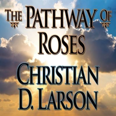 Cover for Christian D Larson · The Pathway Roses (CD) (2014)