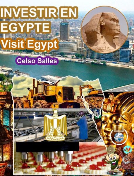 Cover for Salles Celso Salles · INVESTIR EN EGYPTE - Visit Egypt - Celso Salles: Collection Investir en Afrique (Hardcover Book) (2022)