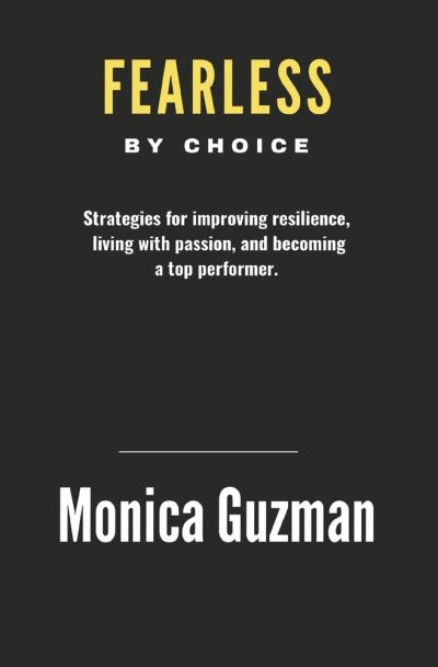 Cover for Monica Guzman · Fearless by Choice (Book) (2023)