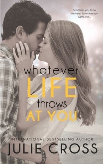 Cover for Julie Cross · Whatever Life Throws at You (Taschenbuch) (2022)